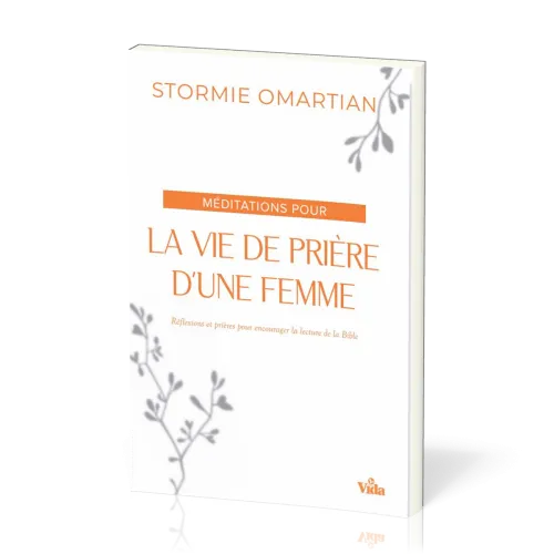Méditations pour la vie de prière d'une femme - Ré-édition