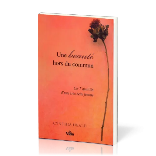 Une beauté hors du commun - Les 7 qualités d'une très belle femme
