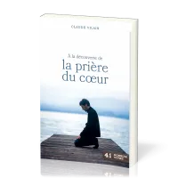 A la découverte de la prière du coeur