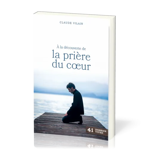 A la découverte de la prière du coeur