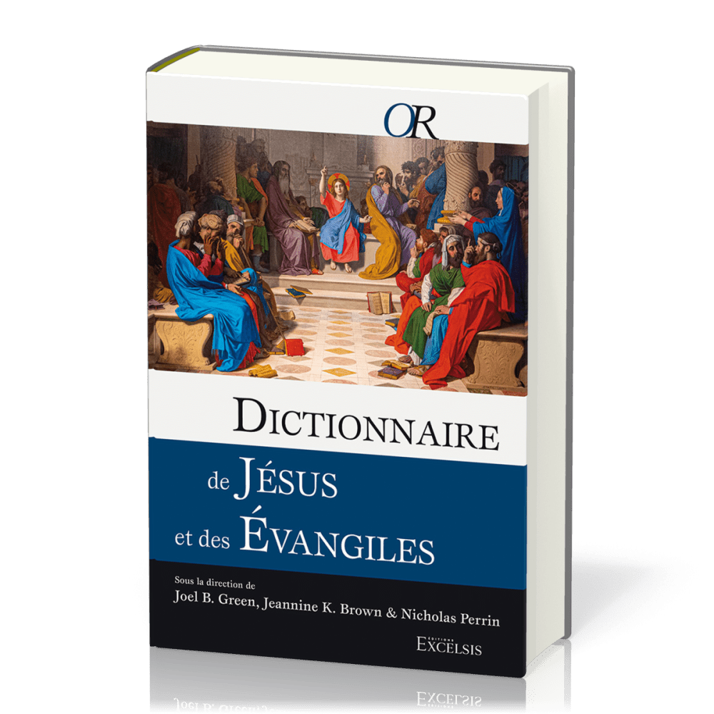 Dictionnaire de Jésus et des Evangiles