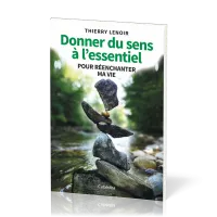 Donner du sens à l'essentiel