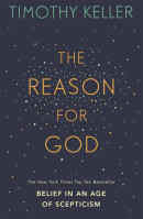 Reason for God (The) - Belief in an age of scepticism