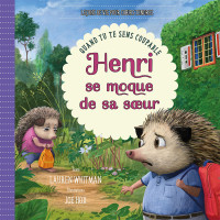 Henri se moque de sa soeur - Quand tu te sens coupable