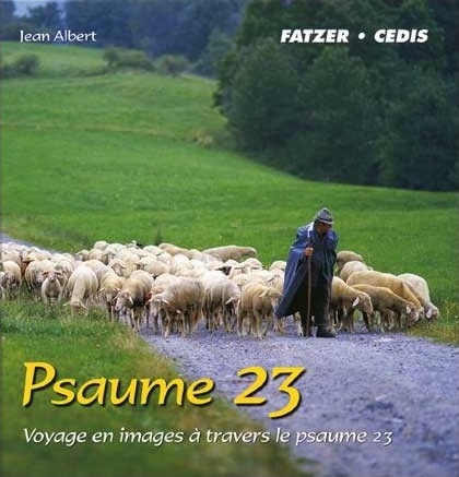 Psaume 23 - Voyage en images à travers le Psaume 23