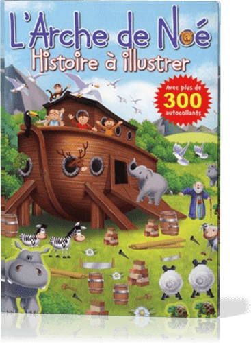 Arche de Noé (L') - Histoires à illustrer