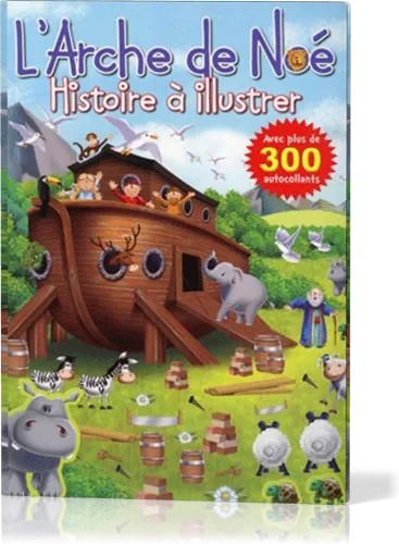 Arche de Noé (L') - Histoires à illustrer