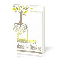 Généalogies dans la Genése (Les) - livre 1 - L'oeuvre de Dieu dans l'histoire de la rédemtion