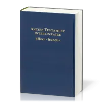 Ancien Testament interlinéaire hébreu-français - Nouvelle édition