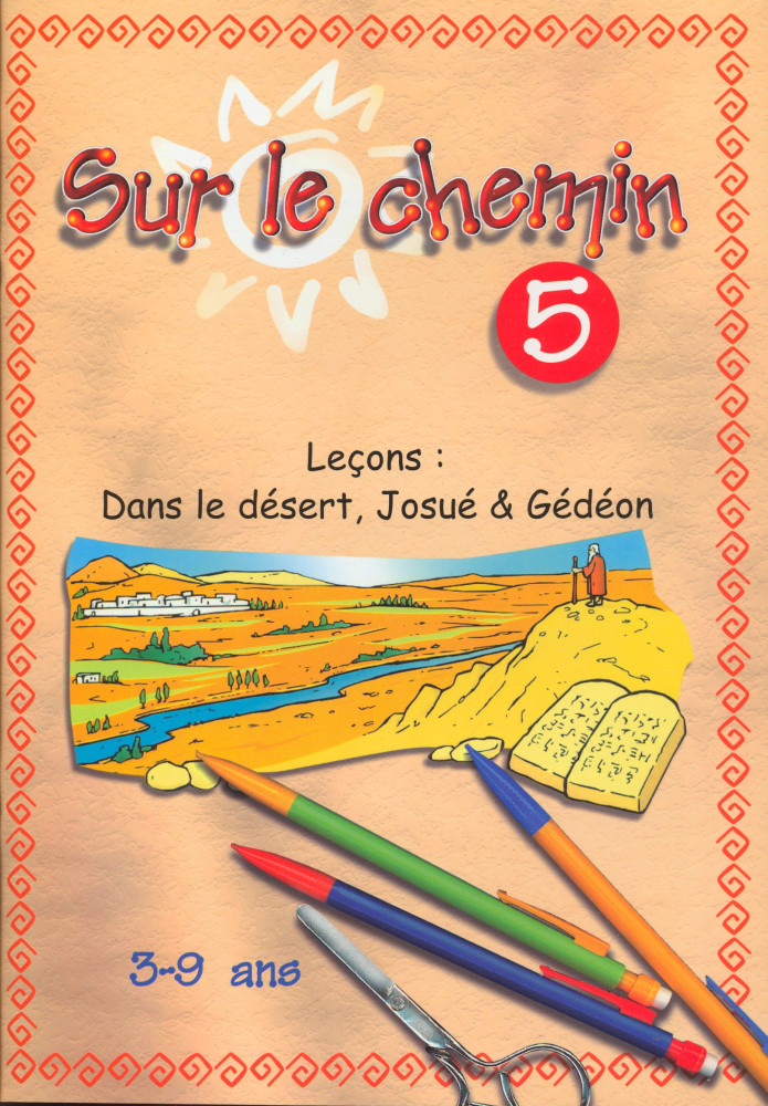 Sur le chemin 5 dans le désert, Josue et Gédéon