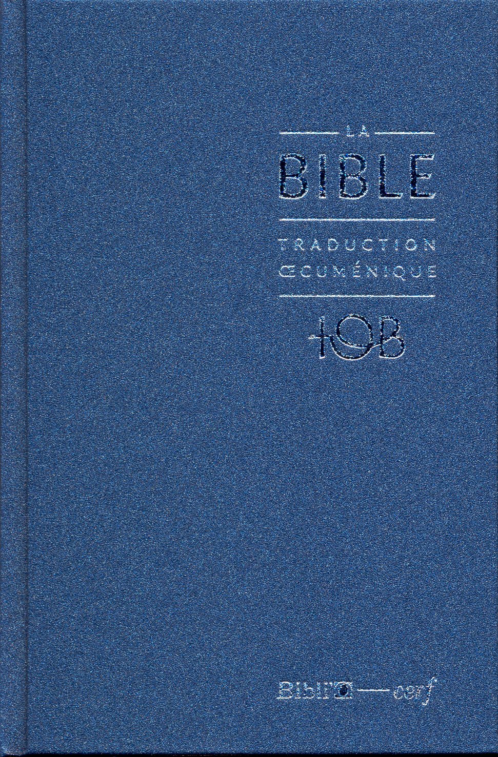 Bible TOB 2010 notes essentielles balacron bleu