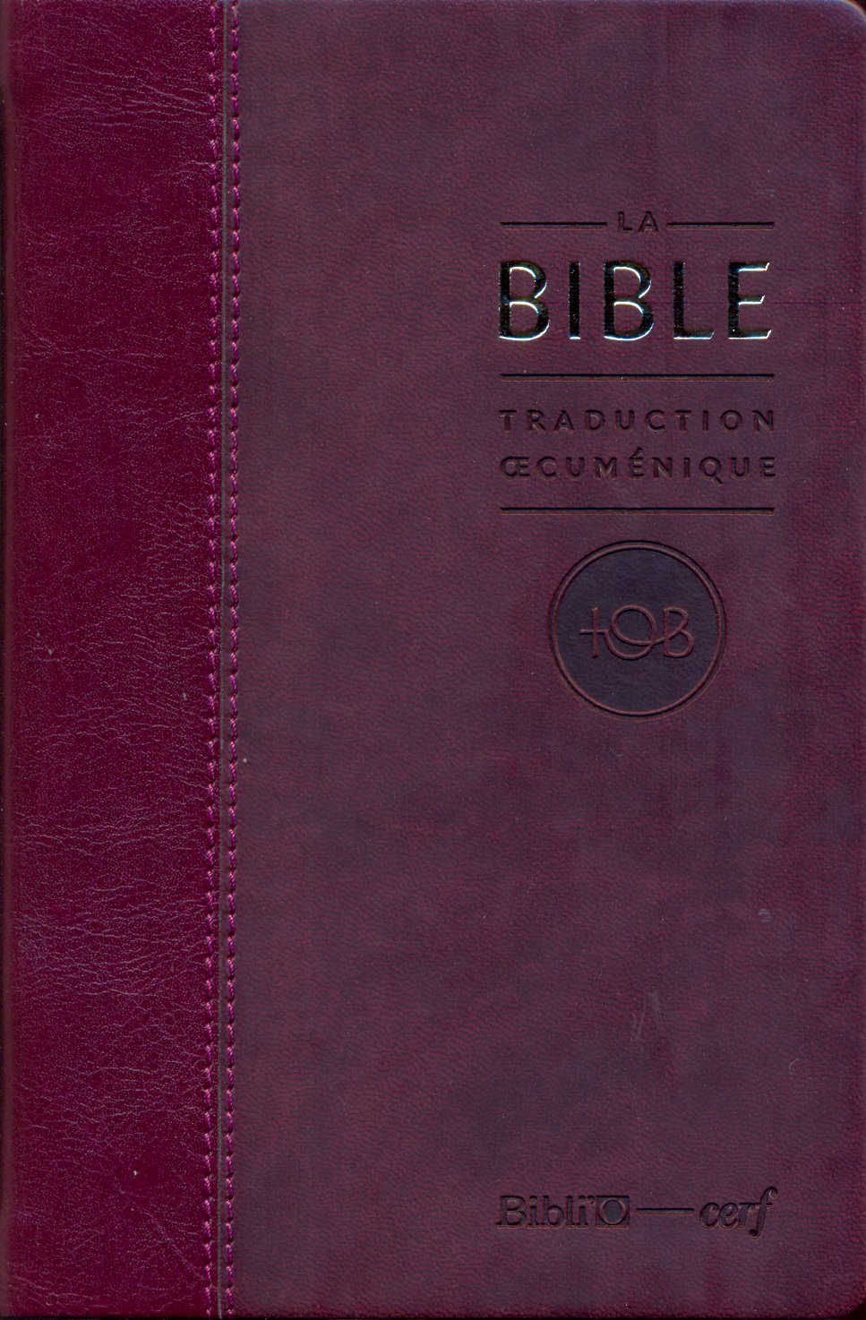 Bible TOB 2010 semi-rigide, similicuir, bordeaux