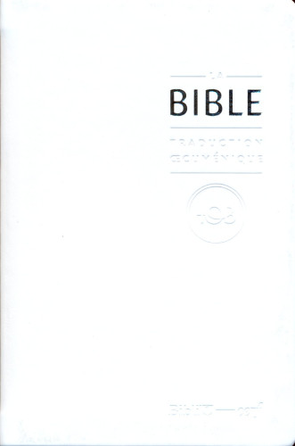 Bible TOB 2010 semi rigide similicuir blanche tranche or