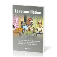 Réconciliation (La) - Dieu veut nous réconcilier avec lui pour vivre en sa présence