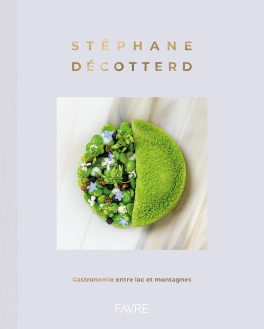 Stéphane Décotterd, gastronomie entre lac et montagnes