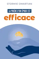 Prière d'un époux est efficace (La) - Nouvelle édition