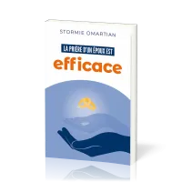 Prière d'un époux est efficace (La) - Nouvelle édition