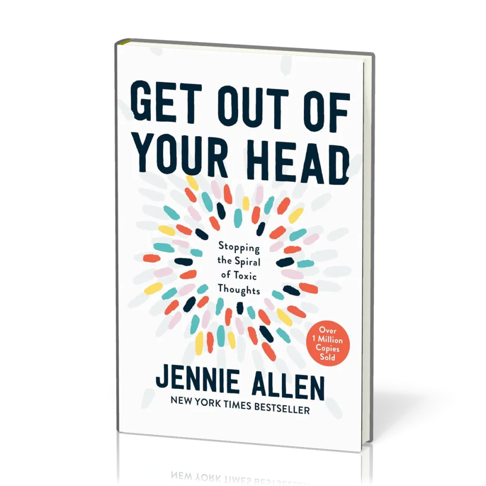 Get out of your head - Stopping the Spiral of Toxic Thoughts