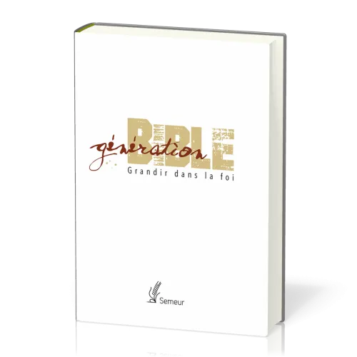 Bible du Semeur 2015 Génération rigide blanc tranche or