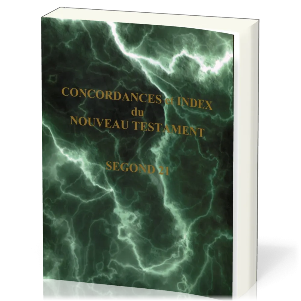 Concordance et index du Nouveau Testament - Segond 21