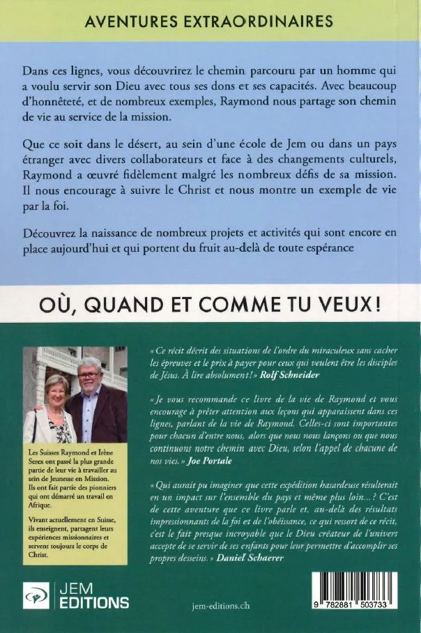 Où, quand et comme tu veux !