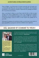 Où, quand et comme tu veux !
