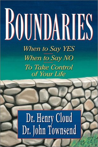 BOUNDARIES - WHEN TO SAY YES HOW TO SAY NO - NOUVELLE EDITION