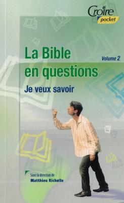 Bible en questions (La) - Volume 2 - Croire pocket 26