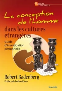 Conception de l'homme dans les cultures étrangères (La)