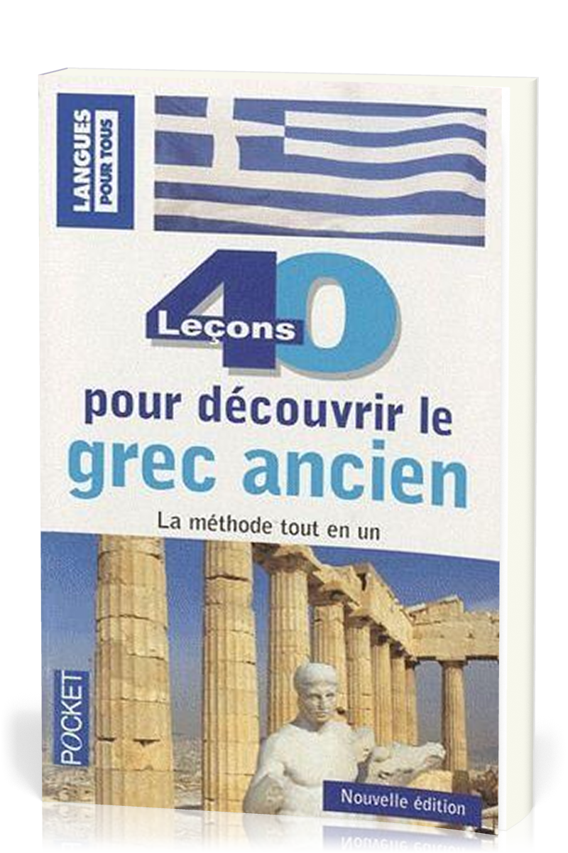 40 leçons pour decouvrir le grec ancien