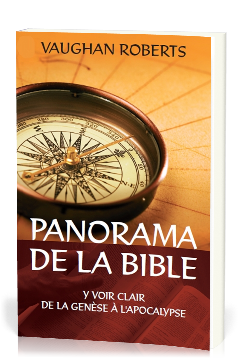 Panorama de la Bible - Y voir clair de la Génèse à l'Apocalypse