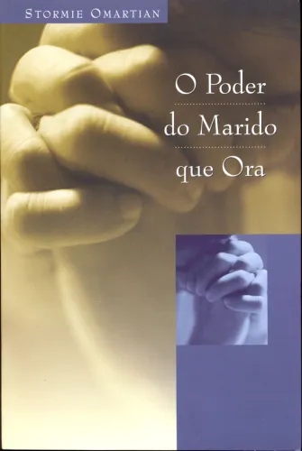 O PODER DO MARIDO QUE ORA