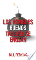 HOMBRES BUENOS TAMBIEN SE ENOJAN (LOS)