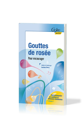 Gouttes de rosée - Pour encourager - Croire pocket 32