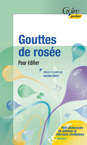 Gouttes de rosée - Pour édifier - Croire pocket 34