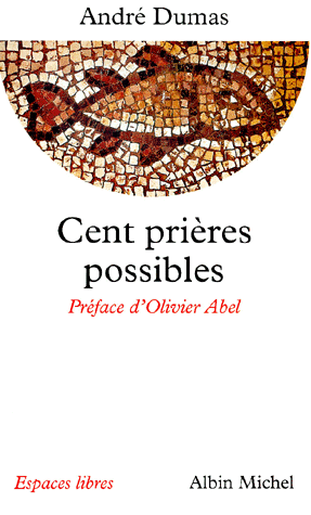 Cent prières possibles - format poche