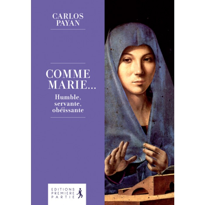 Comme Marie... - Humble, servante, obéissante