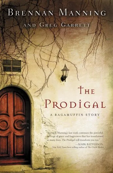 PRODIGAL (THE) - A RAGAMUFFIN STORY