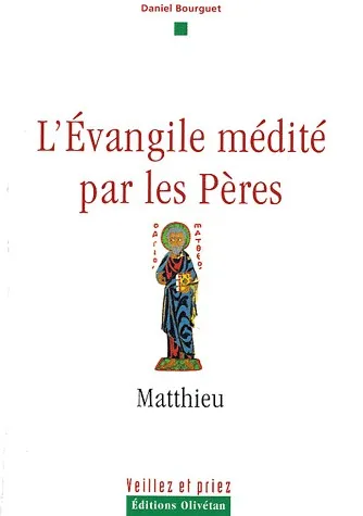 Evangile médité par les pères (L')