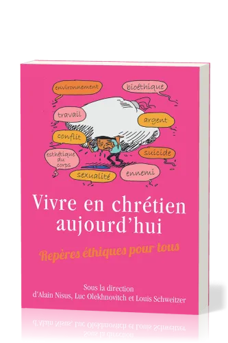Vivre en chrétien aujourd'hui - Repère éthiques pour tous - broché