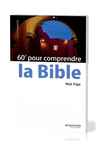 60 minutes pour comprendre la Bible