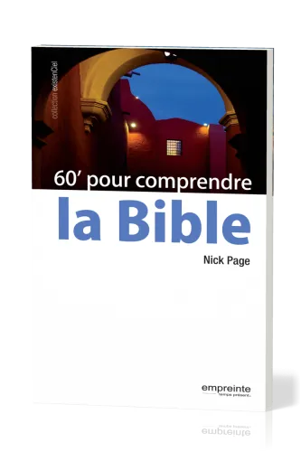 60 minutes pour comprendre la Bible