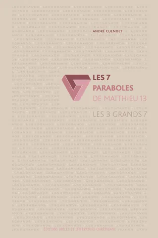 7 paraboles de Matthieu 13 (Les)