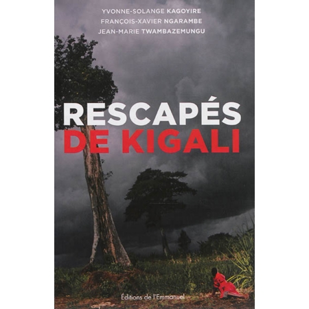 Rescapés de Kigali - avec CD audio