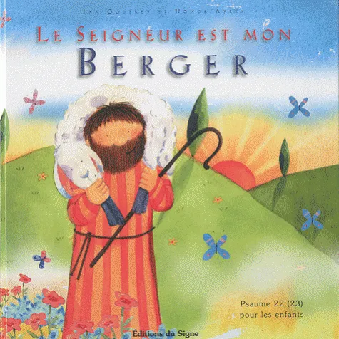 Seigneur est mon berger (Le) - Psaume 23 pour les enfants