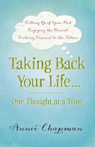 TAKING BACK YOUR LIFE... ONE THOUGHT AT A TIME