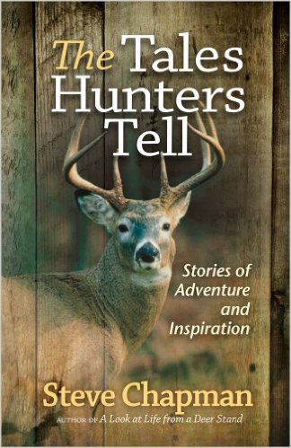 THE TALES HUNTERS TELL - STORIES OF ADVENTURE AND INSPIRATION