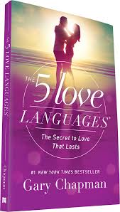 Five love languages (The) - The secret to love that lasts - Revised edition