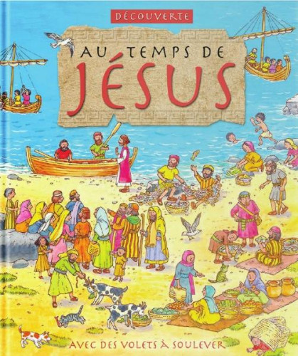 Au temps de Jésus - avec des volets à soulever