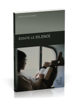 Ecoute le silence - Un défi de trente jours
